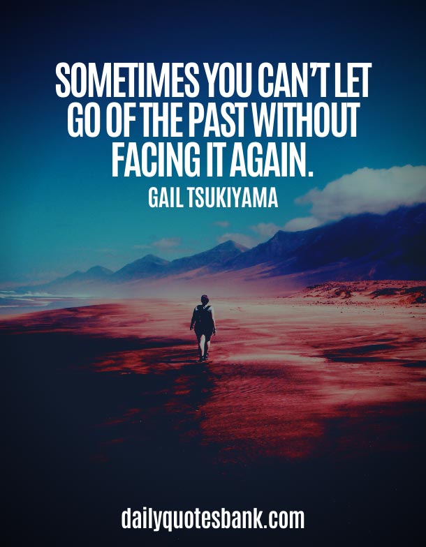 Positive Quotes About Moving On From The Past