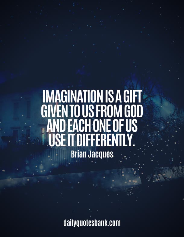 Quotes About Imagination and God
