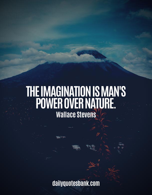 Quotes About Imagination and Nature