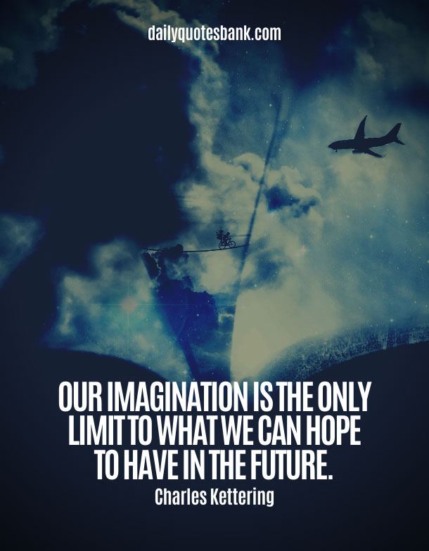 Inspirational Quotes About Imagination To Unlock Your Reality