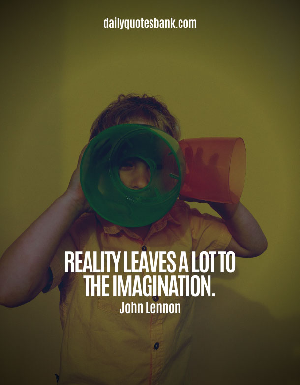 Quotes About Imagination and Creativity