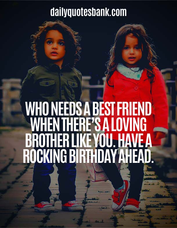 Heart Touching Lines For Brother Birthday Wish
