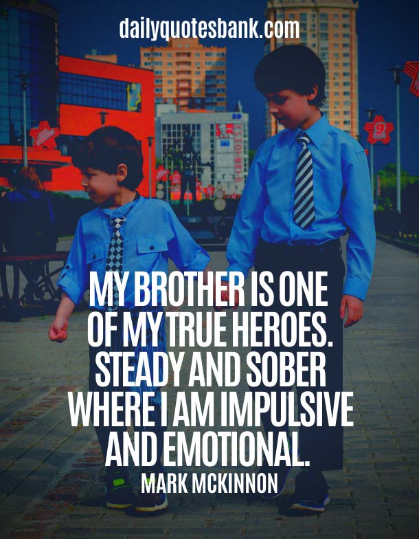 Lovely Brother Quotes From Brother - Heart Touching Lines For Brother