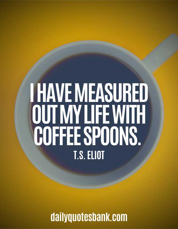 Famous Quotes For Coffee Lovers