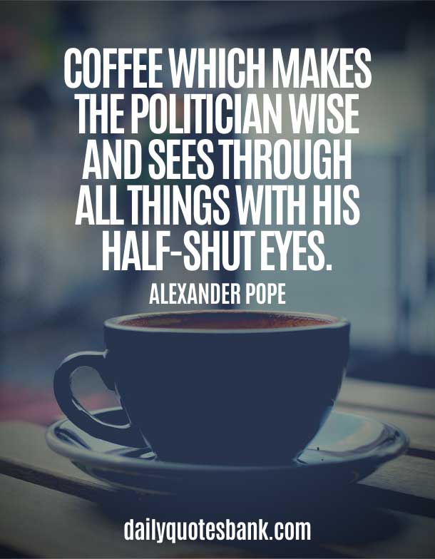 Best Motivational Coffee Quotes For Coffee Lovers - Coffee Words Of Wisdom