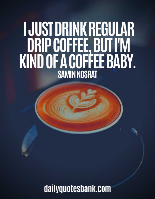 Best Motivational Coffee Quotes For Coffee Lovers