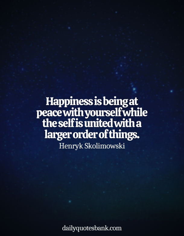Happiness Quotes About Being At Peace With Yourself