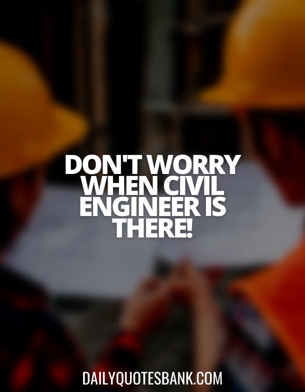 Civil Engineer Captions For Instagram