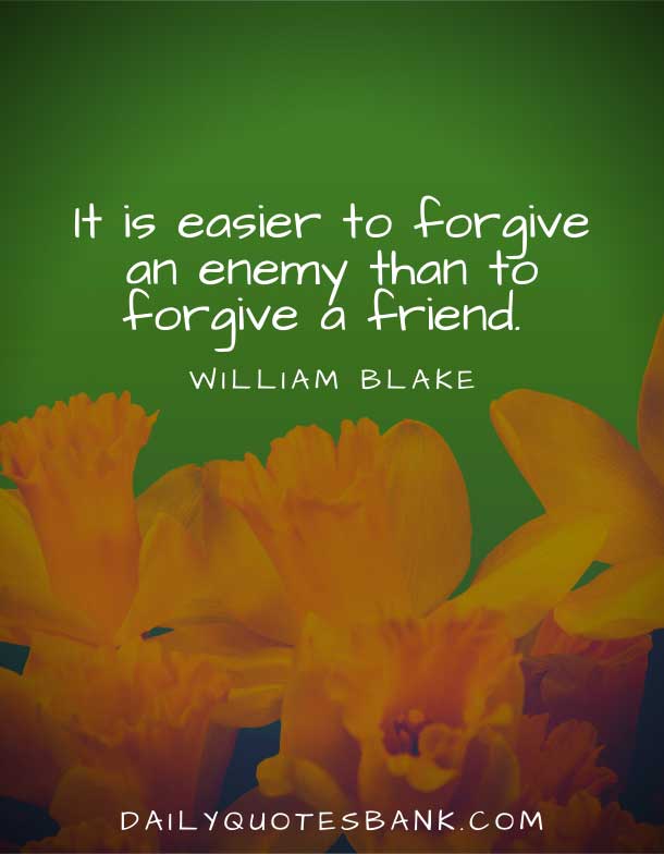 Friend Quotes About Forgiveness and Forgetting