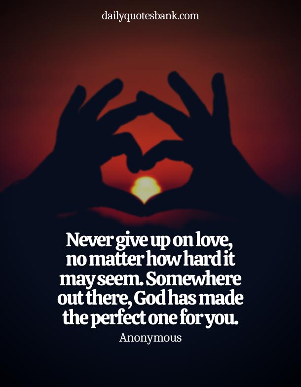 Quotes About Not Giving Up On Love